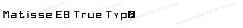 Matisse EB True Typ字体转换